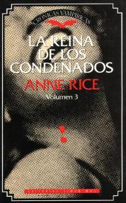 La Reina de los Condenados (Crónicas Vampíricas, #3) by Anne Rice ...