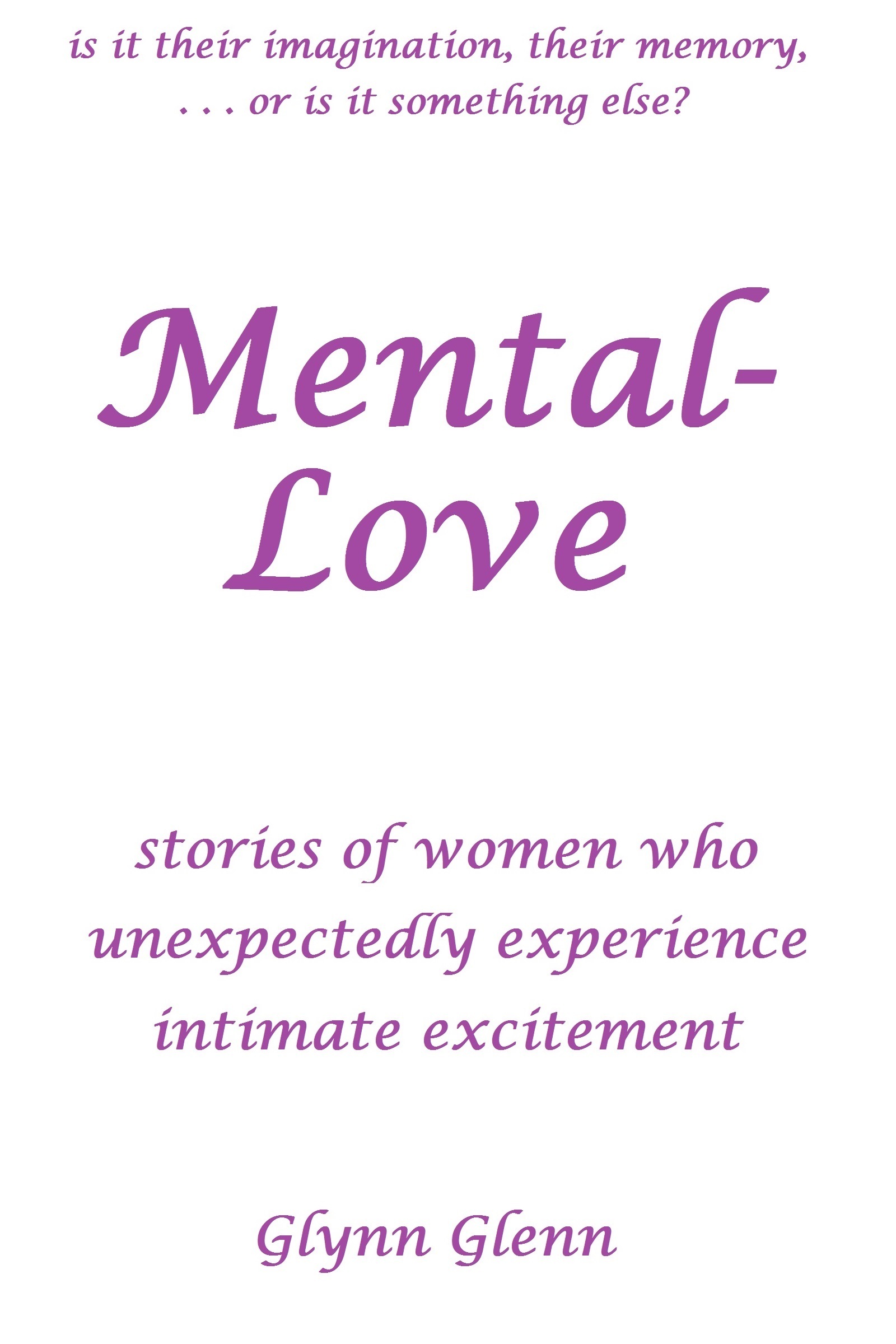 MentalLove by Glynn Glenn Goodreads