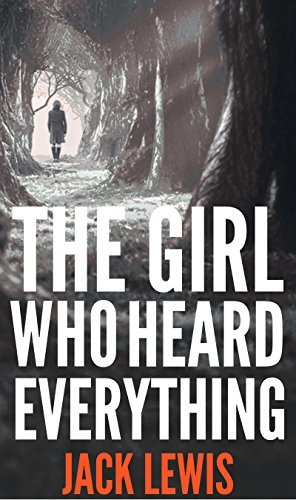 The Girl Who Heard Everything