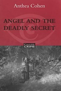 Angel and the Deadly Secret (Agnes Carmichael, #17) by Anthea Cohen