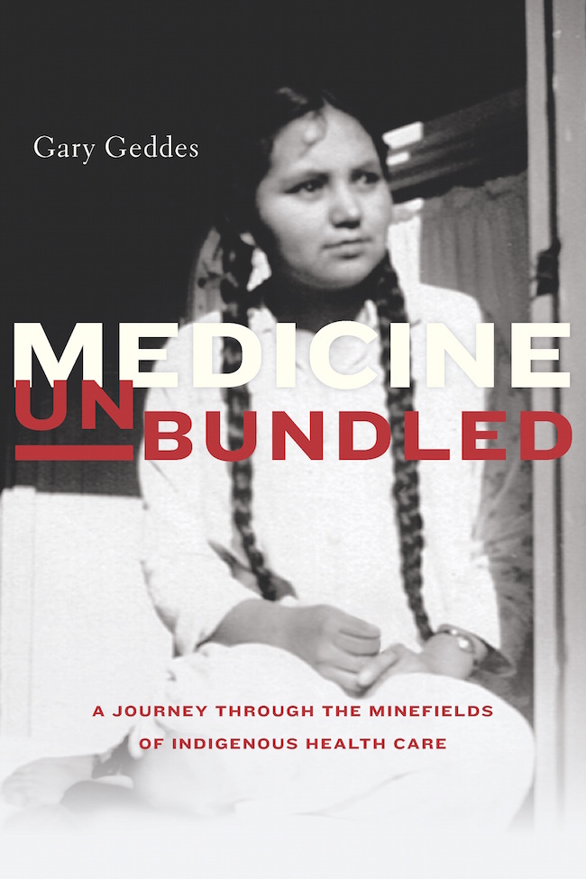 Medicine Unbundled: A Journey Through the Minefields of Indigenous Health Care