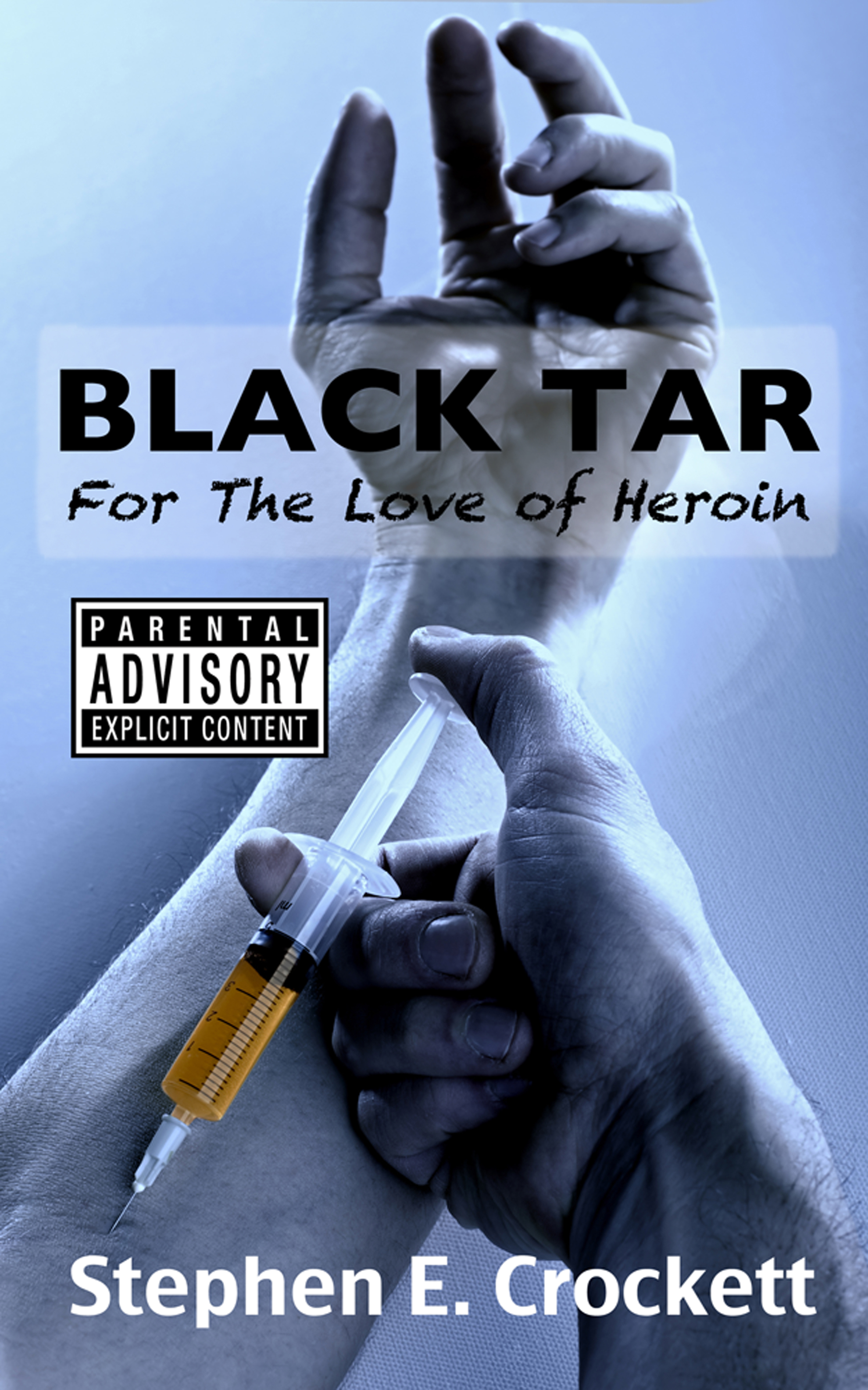 Black Tar: For the Love of Heroin