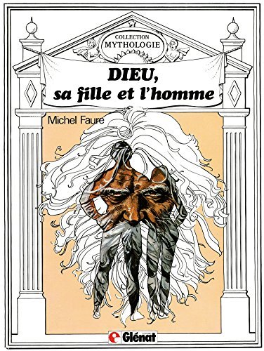 Dieu, sa fille et l'homme book cover