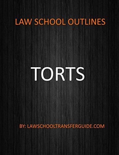 Torts Outline: Ace Your Torts Exam by Spartan Esquire | Goodreads