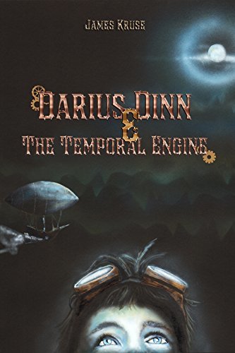 Darius Dinn And The Temporal Engine by James Kruse | Goodreads