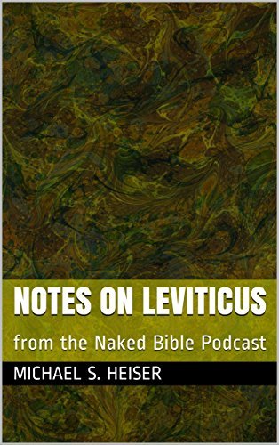 Notes on Leviticus: from the Naked Bible Podcast