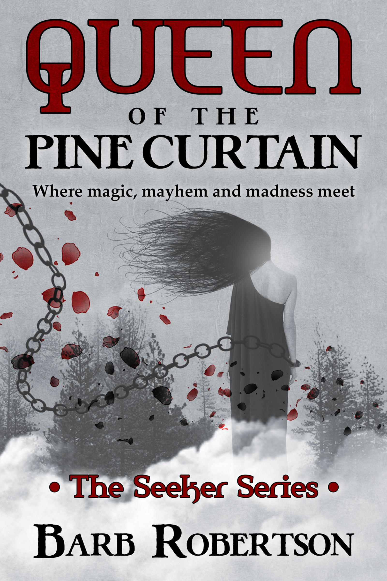 Queen of the Pine Curtain by BRobertson Goodreads