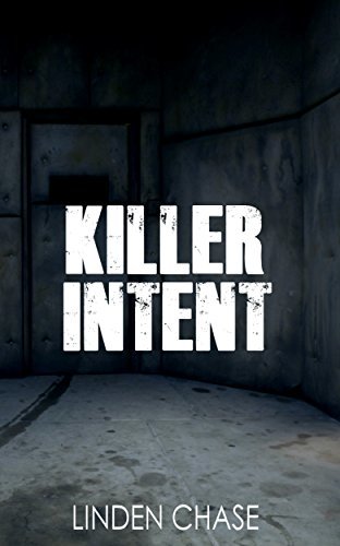 Killer Intent (Tranquility Trilogy Book 2) by Linden Chase | Goodreads