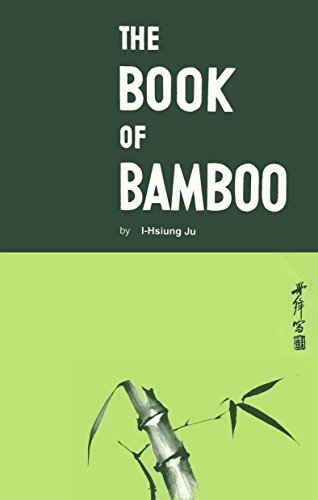 The Book of Bamboo by I-Hsiung Ju | Goodreads