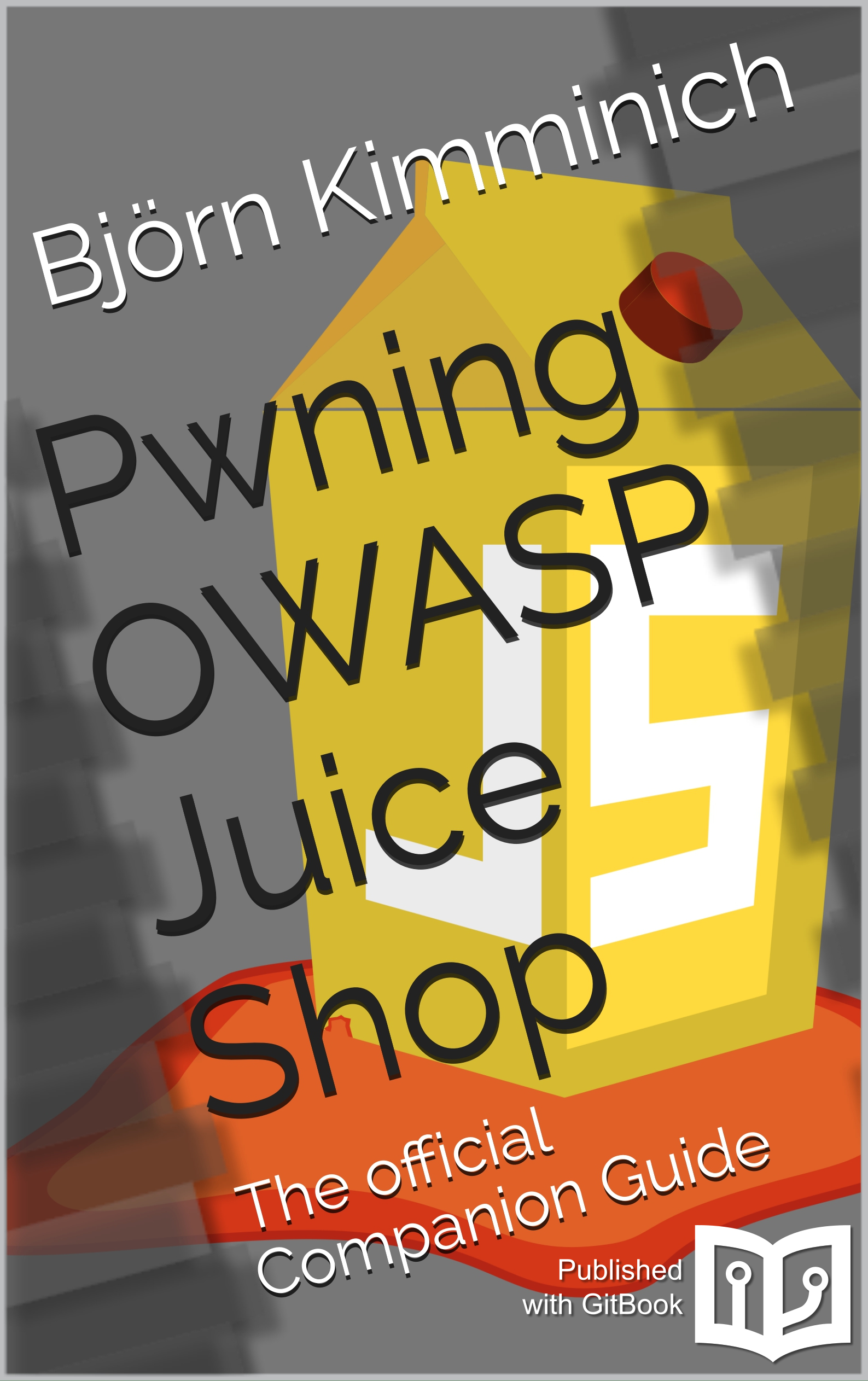 Pwning Owasp Juice Shop By Björn Kimminich Goodreads Introduction