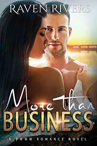 Raven Rivers More than Business by Raven Rivers | Goodreads