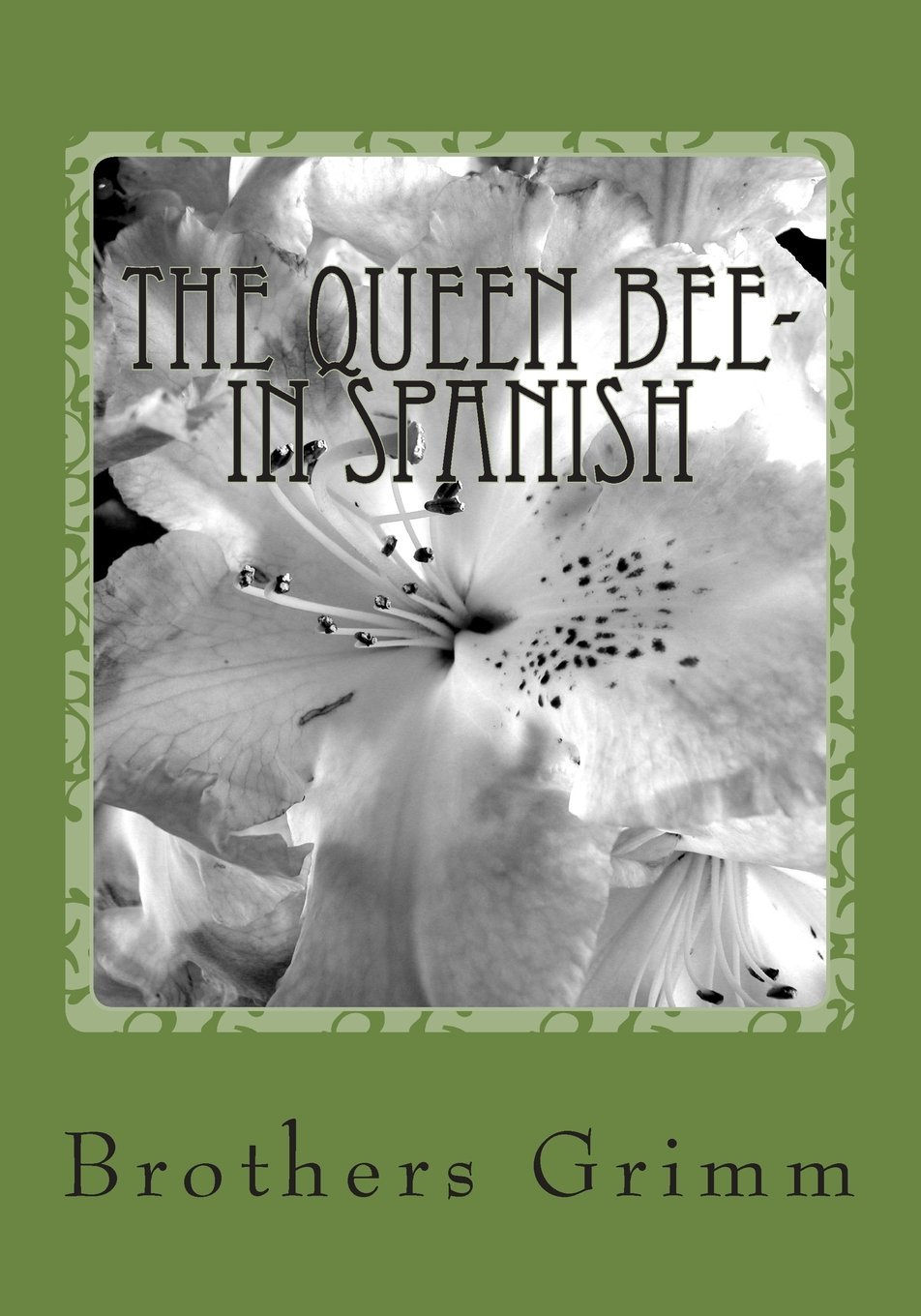 The Queen Bee In Spanish La Abeja Reina by Jacob Grimm Goodreads