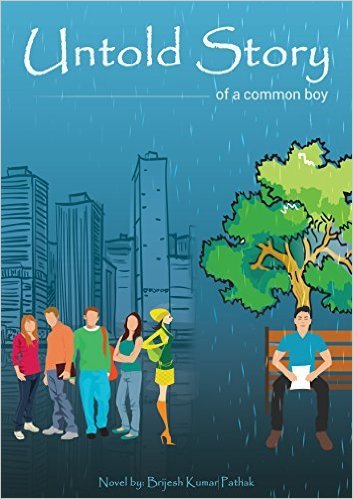 Untold Story of a common boy by Brijesh Kumar Pathak | Goodreads