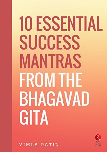 10 Essential Success Mantras from the Bhagavad Gita