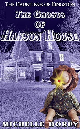 The Ghosts of Hanson House