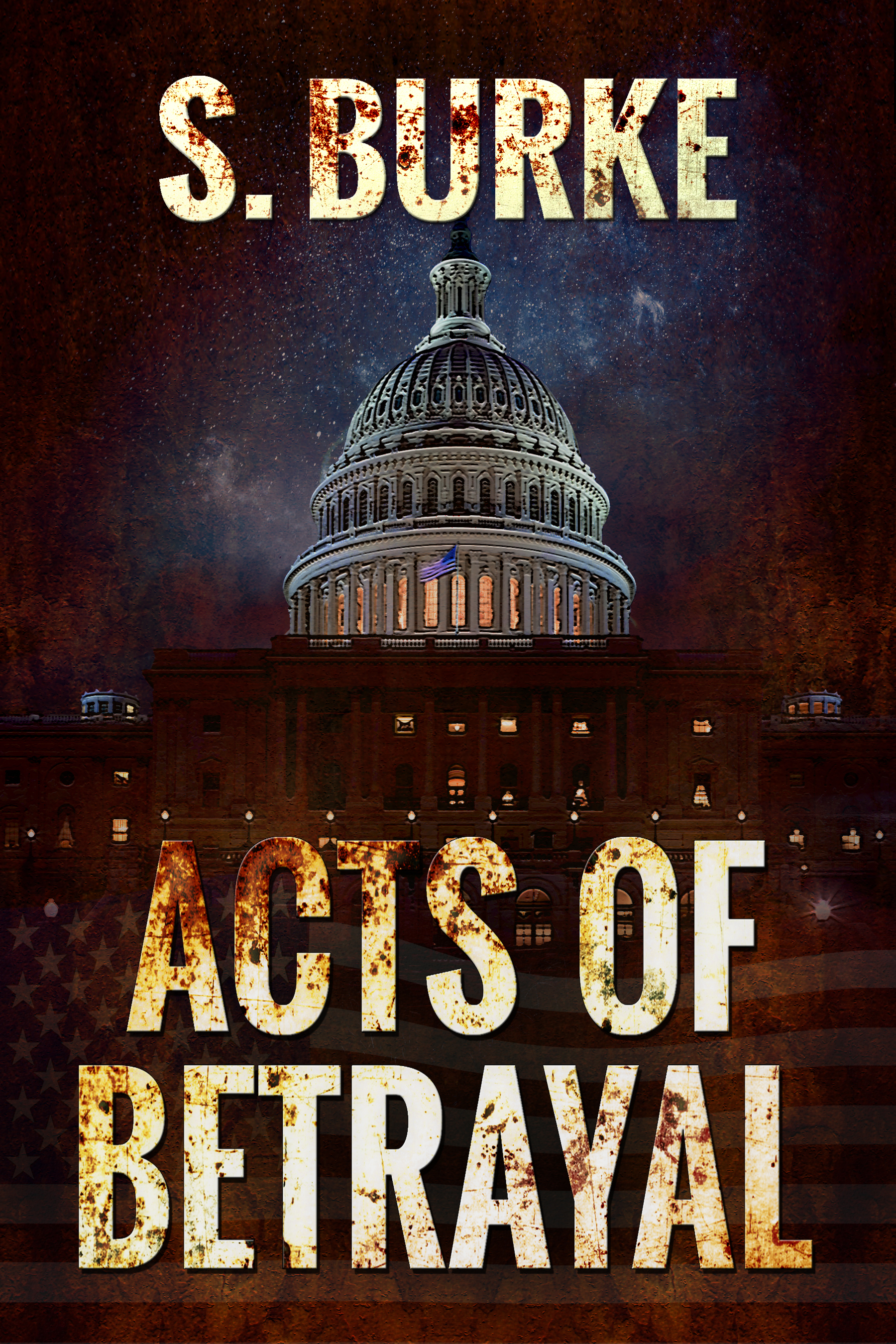 Acts of Betrayal (Unintended Consequences #2) by S. Burke | Goodreads