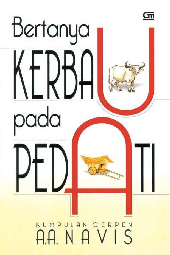 Bertanya Kerbau pada Pedati book cover