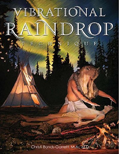 洋書 Vibrational Raindrop Technique Vibrational Raindrop Technique by Christi Bonds-Garrett