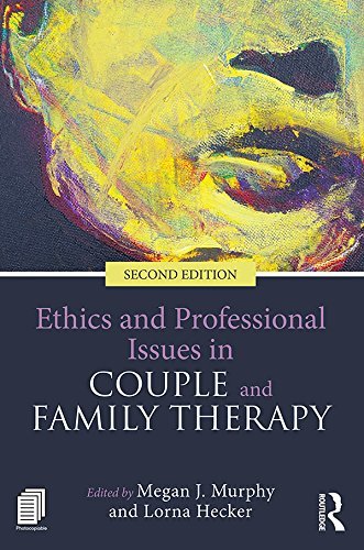 Ethics and Professional Issues in Couple and Family Therapy