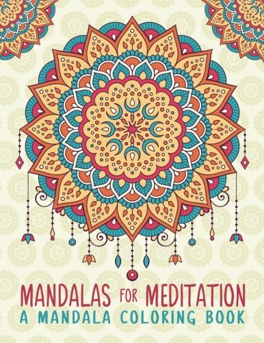 Mandalas For Meditation: A Mandala Coloring Book by Papeterie Bleu