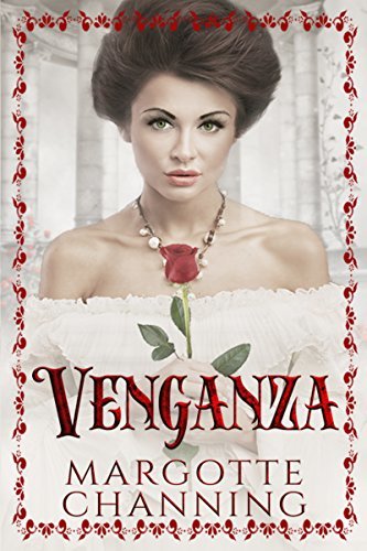 VENGANZA: Una historia de Amor, Romance y Pasión en la época Victoriana (Los Victorianos de Channing nº 2)