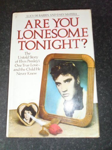 希少本✨エルヴィス秘密の愛 Are you lonesome tonight? Are You Lonesome Tonight by Lucy De Barbin Hardcover SIGNED