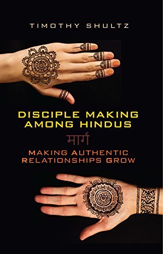 Disciple Making among Hindus: Making Authentic Relationships Grow