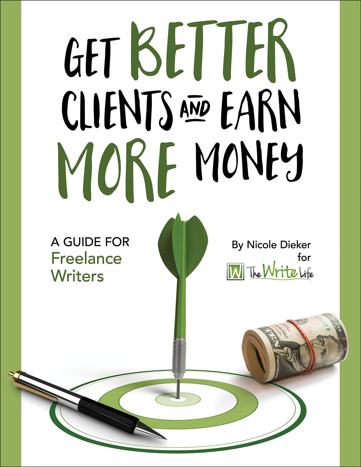 get-better-clients-and-earn-more-money-by-nicole-dieker-goodreads