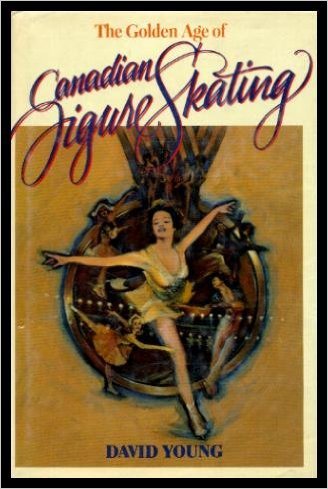 The Golden Age of Canadian Figure Skating book cover
