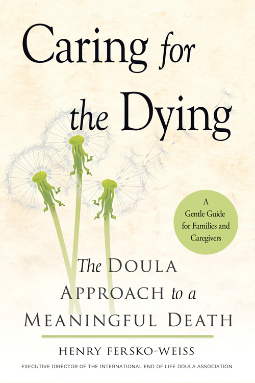 Caring for the Dying: The Doula Approach to a Meaningful Death