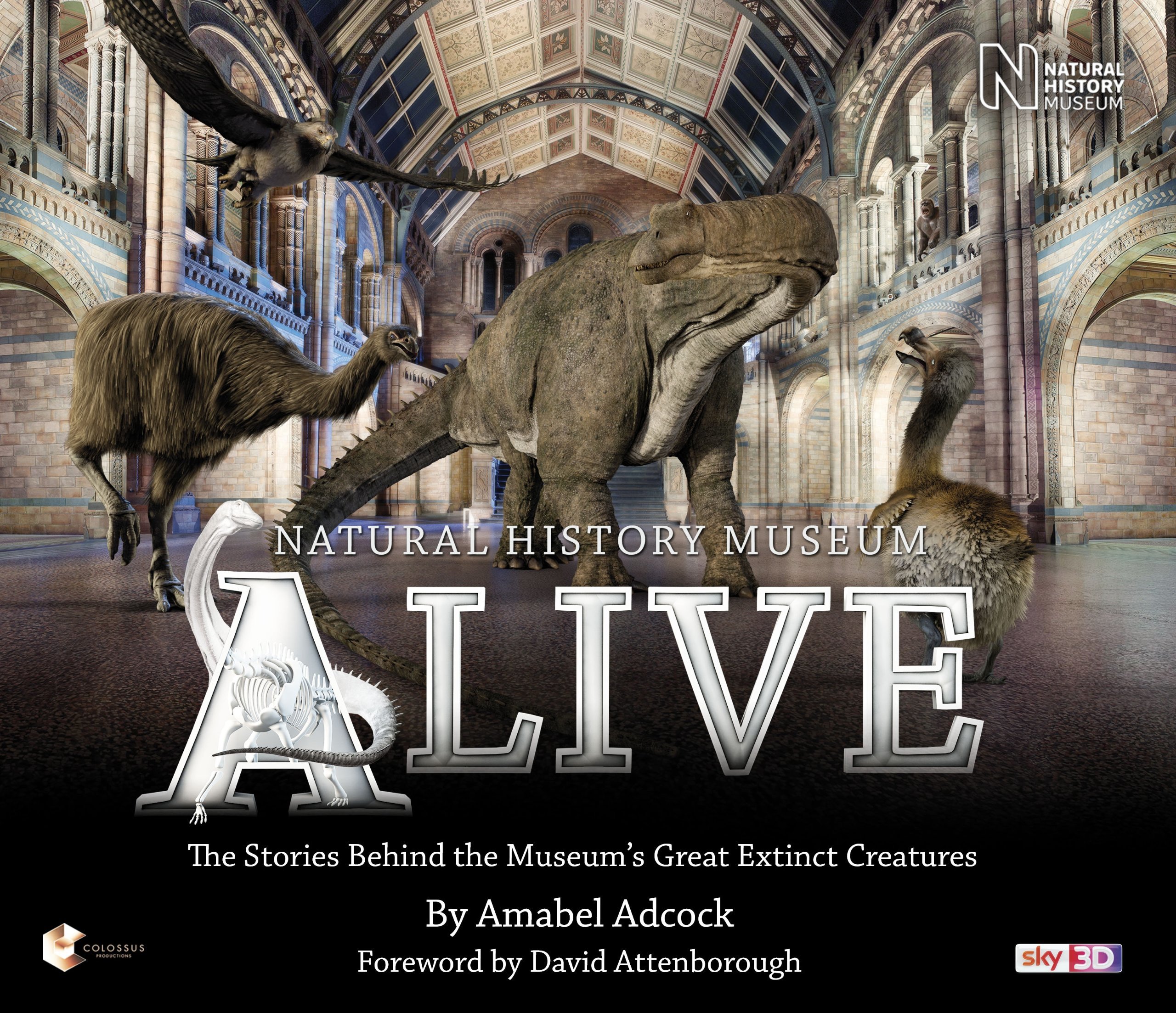 Natural History Museum Alive The Stories Behind the Museum's Great