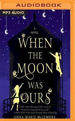 When the Moon Was Ours
