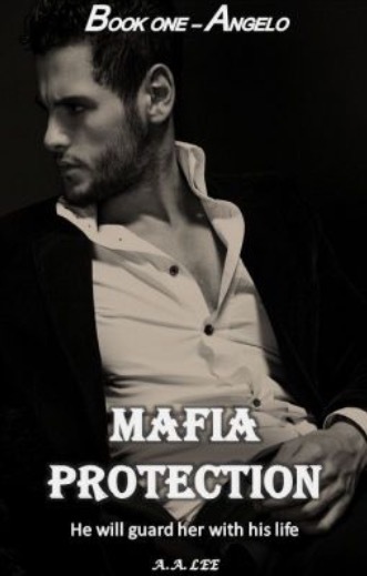 Mafia Protection: Angelo (Tomassi #1) by Ali Lee | Goodreads