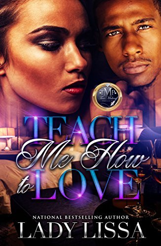 Teach Me How To Love by Lady Lissa | Goodreads