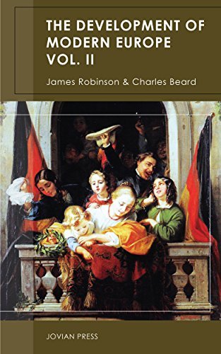 The Development of Modern Europe Volume II by James Harvey Robinson ...