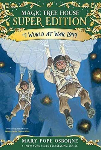 World at War, 1944 (Magic Tree House Super Edition #1)