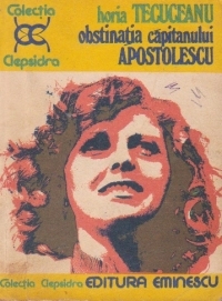 Obstinația căpitanului Apostolescu