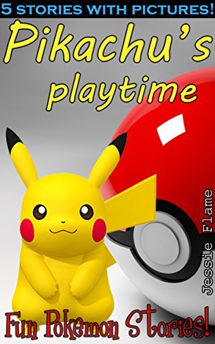 Pokemon Stories for Children: Short Stories for Kids, Includes Pictures ...