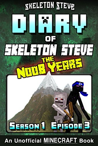 Diary of Skeleton Steve, the Noob Years, Season 1, Episode 3