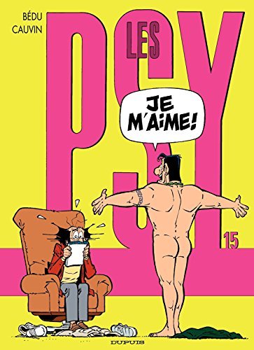 Les Psy - Tome 15 - Je m'aime ! (Tous Publics) book cover