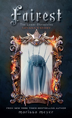Fairest (The Lunar Chronicles #3.5)