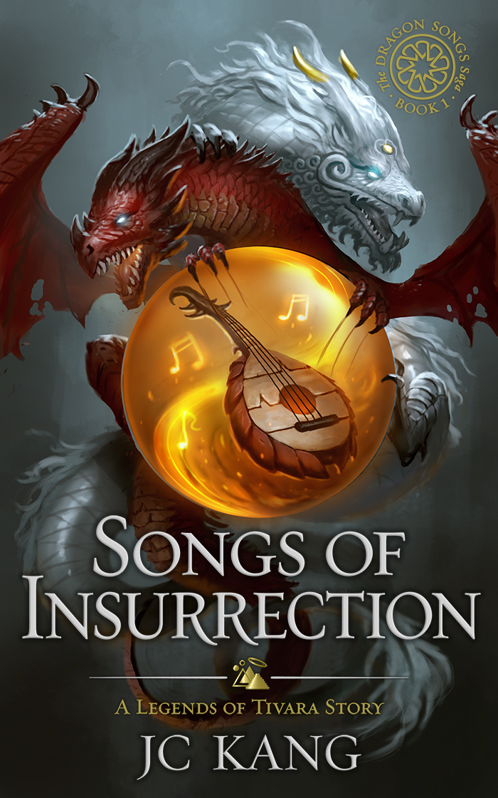 Songs of Insurrection (The Dragon Songs Saga #1)