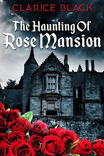 The Haunting of Rose Mansion