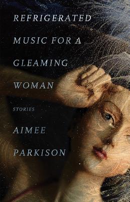Refrigerated Music for a Gleaming Woman book cover