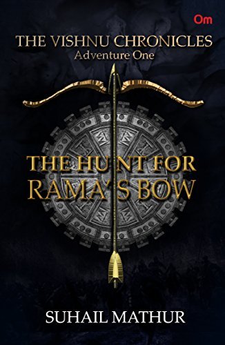The Vishnu Chronicles : The Hunt For Rama's Bow