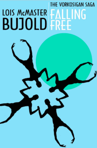 Falling Free (Vorkosigan Saga Book 1)