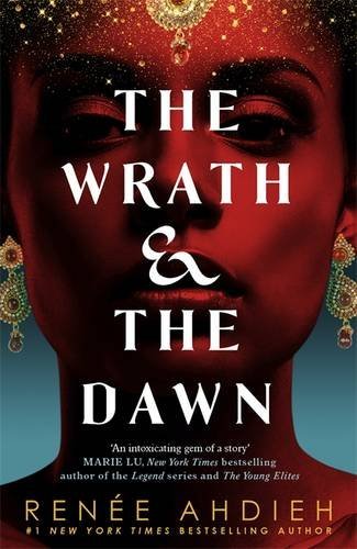 The Wrath and the Dawn (The Wrath and the Dawn, #1)