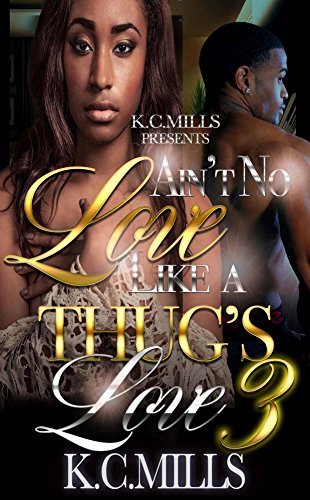 Ain't No Love Like A Thug's Love 3 book cover