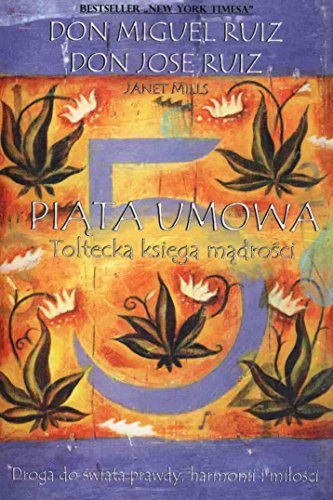 Piąta umowa. Toltecka księga mądrości book cover