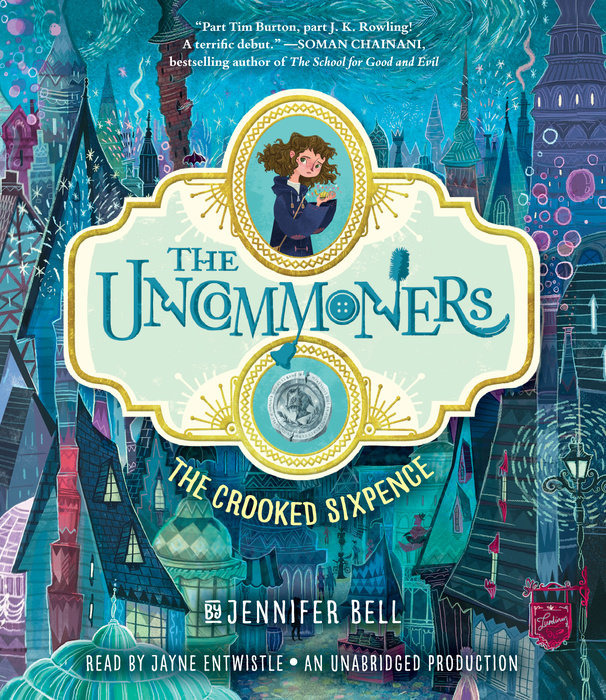 The Crooked Sixpence (The Uncommoners #1)